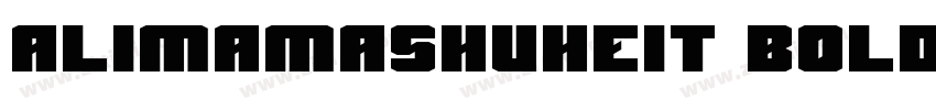 AlimamaShuHeiT bold字体转换